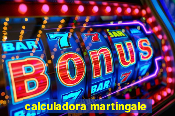 calculadora martingale